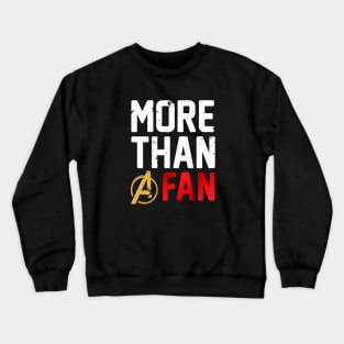 More Than A Fan Crewneck Sweatshirt